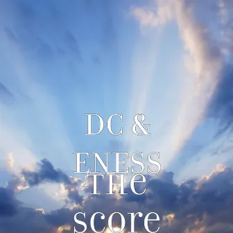 The Score by Eness