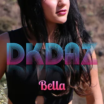 Bella by DKDAZ