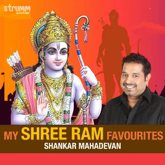 My Shree Ram Favourites - Shankar Mahadevan by Ricky Kej