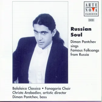 Russian Soul - Famous Folksongs From Russia by Diman Pantchev