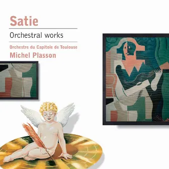 Satie: Orchestral Works by Orchestre Du Capitole De Toulouse