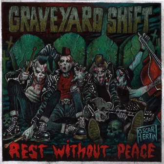 Rest Without Peace by Graveyard Shift