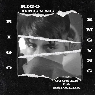 Ojos en la espalda by Rigo BMGvng