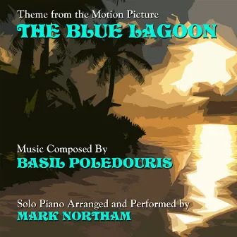 The Blue Lagoon (Theme from the Motion Picture) by Basil Poledouris