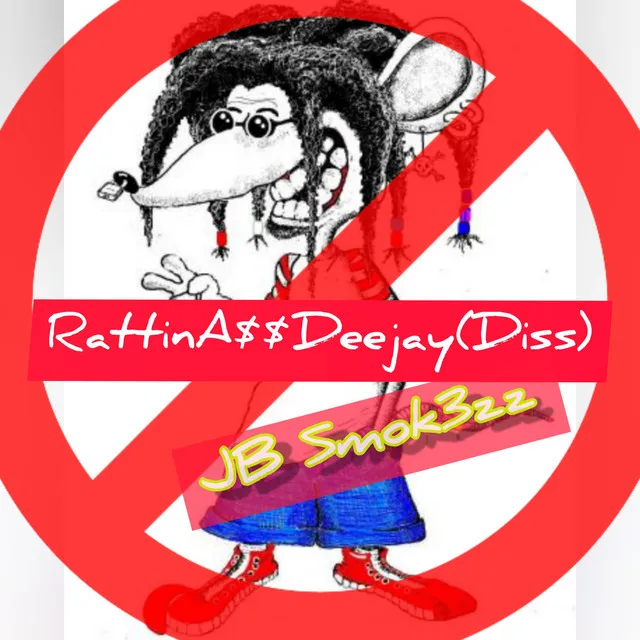 RattinA$$DeeJay (Diss)