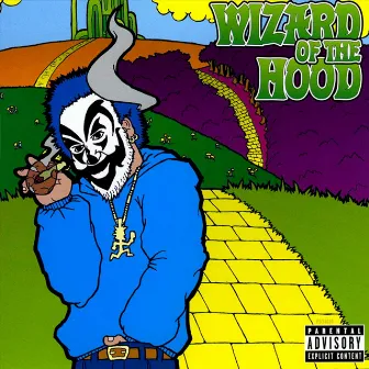 Wizard of the Hood by Violent J