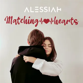 Matching Hearts by Alessiah