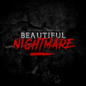 Beautiful Nightmare by Jay PuzzLe