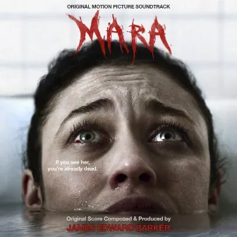 Mara (Original Motion Picture Soundtrack) by James Edward Barker