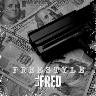 Freestyle by Lil Fred