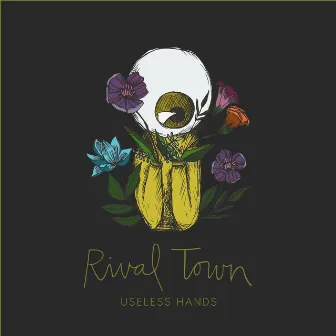 Useless Hands by Rival Town