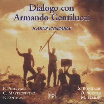 Dialogo con Armando Gentilucci by Icarus Ensemble