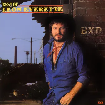 Best Of Leon Everette (Expanded Edition) by Leon Everette