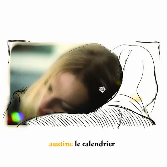 Le calendrier by Austine