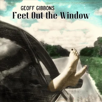 Feet out the Window by Geoff Gibbons