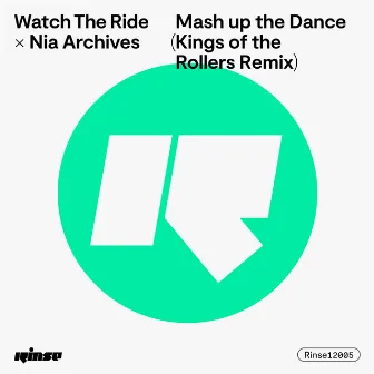 Mash up the Dance (Kings of the Rollers Remix) by Watch the Ride