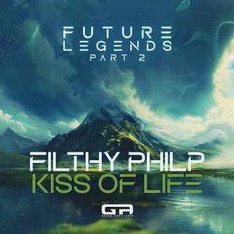 Kiss Of Life by Filthy Philp