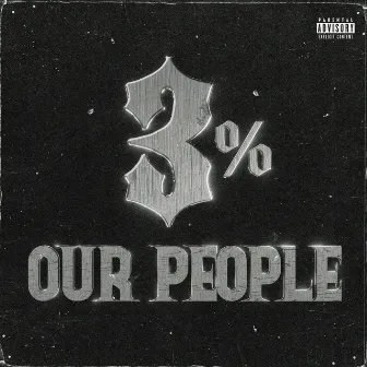 OUR PEOPLE (feat. The Presets) by 3%