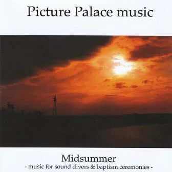 Midsummer by Picture Palace Music