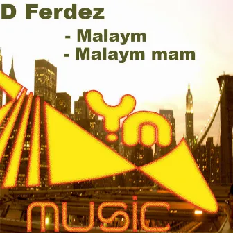 Malaym by D Ferdez