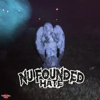 Nu Founded Hate by tharealmdc