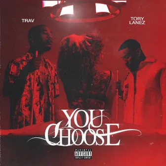 You Choose by Trav