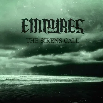 The Sirens Call by Empyres