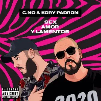 Sex, Amor y Lamentos by Kory Padron