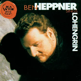 Lohengrin by Ben Heppner