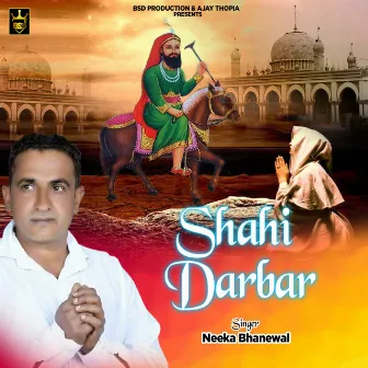 Shahi Darbar by Neeka Bhanewal