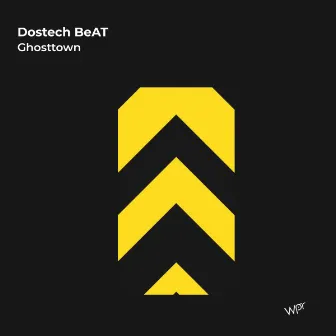 Ghosttown by Dostech BeAT