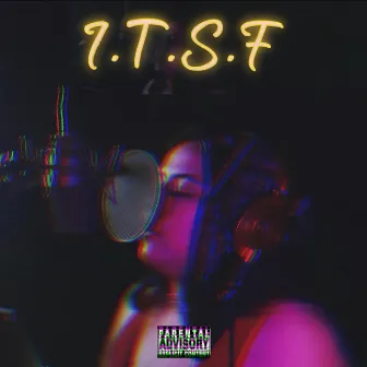 I.T.S.F by TypeShyt