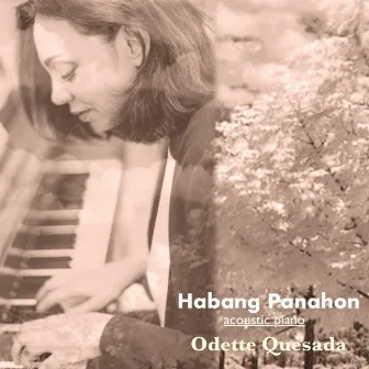 Habang Panahon (Acoustic Piano) by Odette Quesada