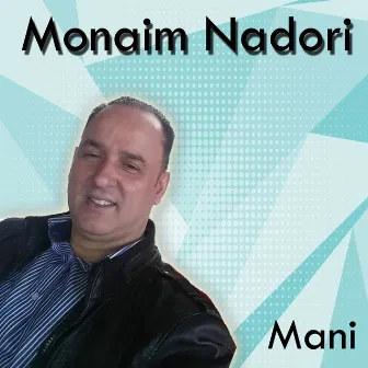 Mani by Monaim Nadori