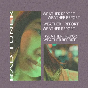 Weather Report by bad tuner