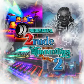 2rude Presents Rudimentals, Vol. 2 by 2rude