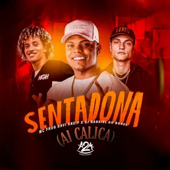 Sentadona (Ai Calica) by Mc Frog