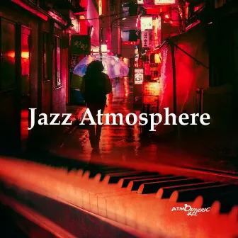 Jazz Atmosphere by Atmospheric Jazz