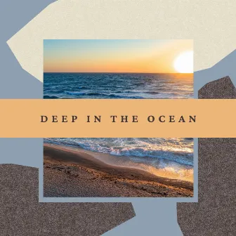 Deep in the Ocean by Ocean Sound Machine