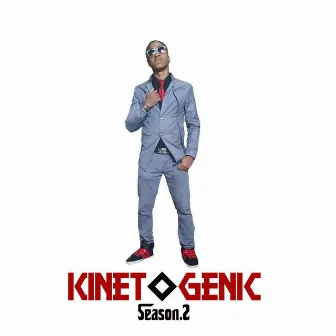 Kinetogenic: Season 2 by Kamoflage