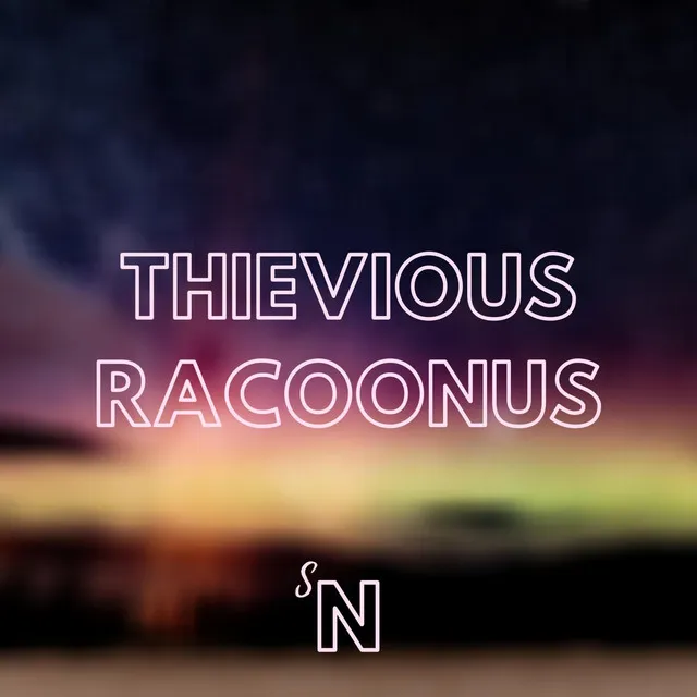 Thievious Racoonus