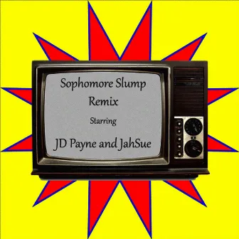 Sophomore Slump (Remix) [feat. Jahsue] by JD Payne