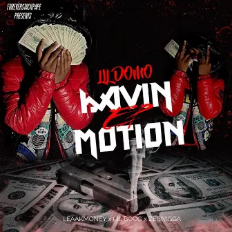 Havin Motion Ep by FSP LiL Domo