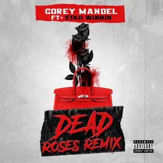 Dead Roses (Remix) by Corey Mandel