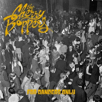 For Dancers Only by The Cherry Boppers