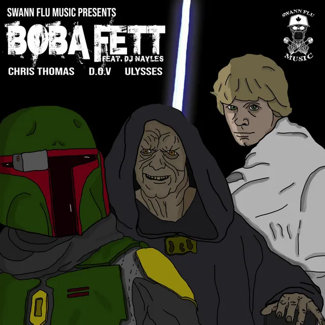 Boba Fett (Swann Flu Music)