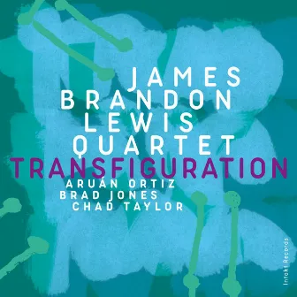 Transfiguration by James Brandon Lewis Quartet