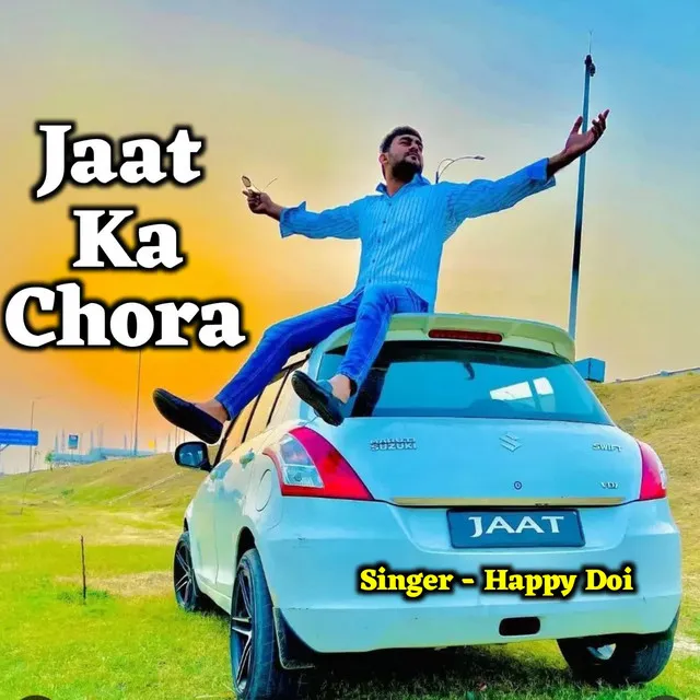 Jaat Ka Chora