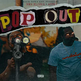 Pop Out by N$N Klippa