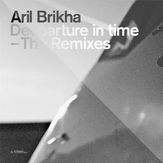 Deeparture in Time - The Remixes by Unknown Artist